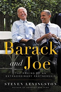 Barack and Joe: The Making of an Extraordinary Partnership