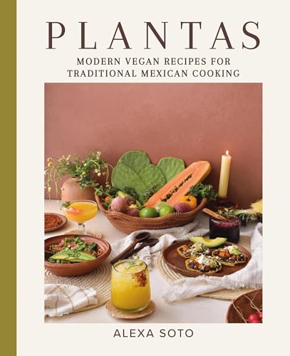 cover image Plantas: Modern Vegan Recipes for Traditional Mexican Cooking