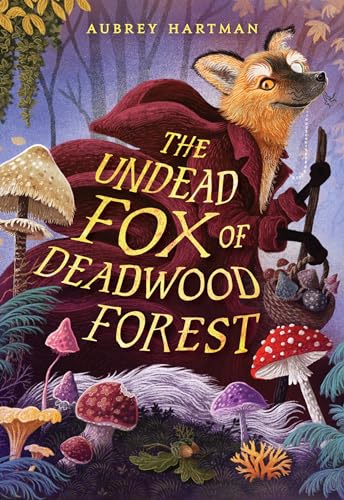 cover image The Undead Fox of Deadwood Forest