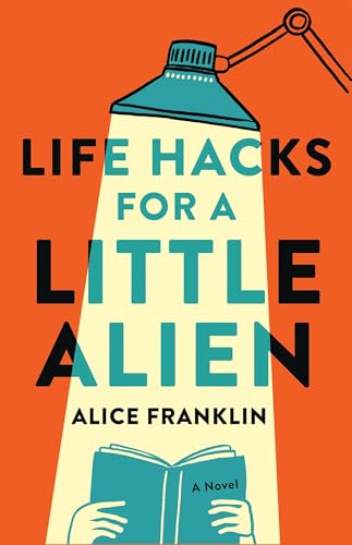 cover image Life Hacks for a Little Alien