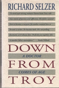 Down from Troy: A Doctor Comes of Age