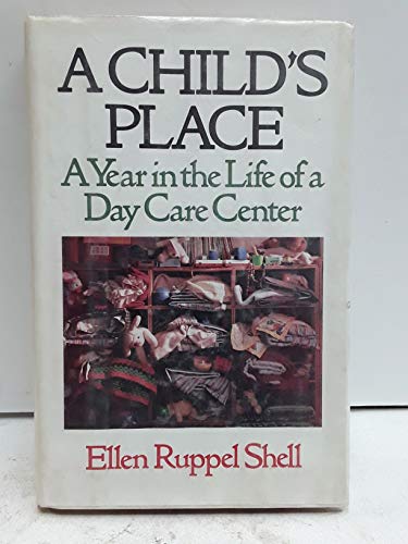 cover image A Child's Place: A Year in the Life of a Day Care Center