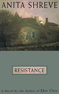 Resistance: A Novel Tag: Author of Eden Close