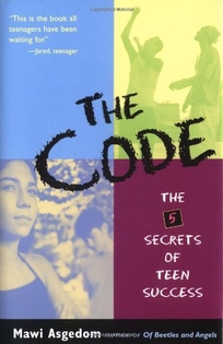 The Code: The 5 Secrets of Teen Success