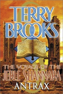 THE VOYAGE OF THE JERLE SHANNARA: Book Two: Antrax