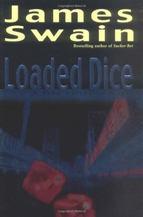 LOADED DICE: A Tony Valentine Novel