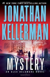 Mystery: An Alex Delaware Novel