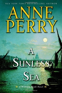 A Sunless Sea: A William Monk Novel