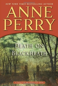 Death on Blackheath: A Charlotte and Thomas Pitt Novel