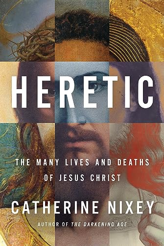 cover image Heretic: Jesus Christ and the Other Sons of God