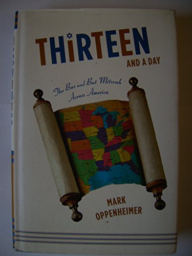 cover image THIRTEEN AND A DAY: The Bar and Bat Mitzvah Across America 
