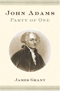 JOHN ADAMS: Party of One