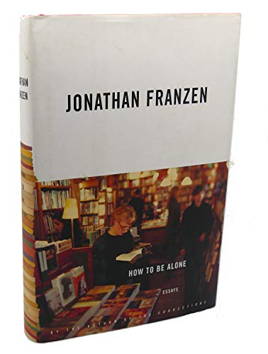 cover image HOW TO BE ALONE: Essays