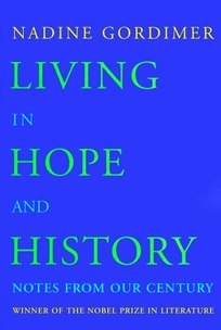 Living in Hope and History: Notes from Our Century