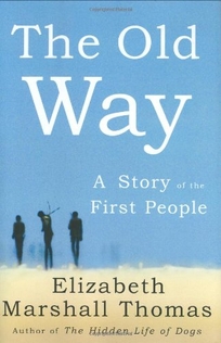 The Old Way: A Story of the First People