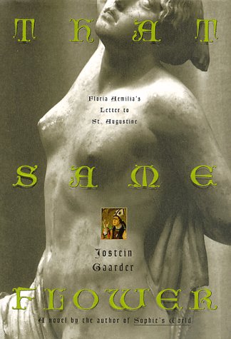 cover image That Same Flower: Floria Aemilia's Letter to St. Augustine