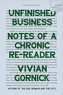 Unfinished Business: Notes of a Chronic Re-Reader 