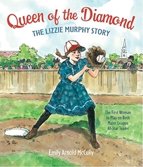 Queen of the Diamond: The Lizzie Murphy Story