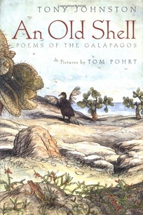 An Old Shell: Poems of the Galapagos