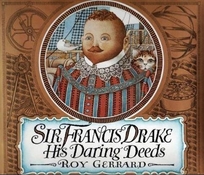 Sir Francis Drake: His Daring Deeds