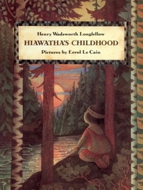 Hiawatha's Childhood