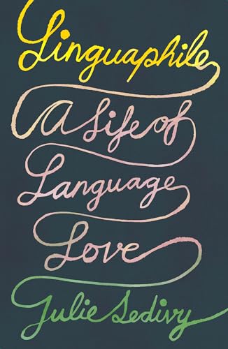 cover image Linguaphile: A Life of Language Love