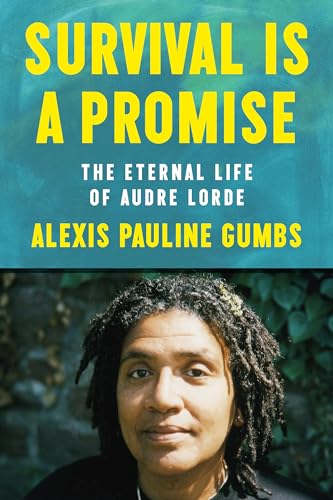 cover image Survival Is a Promise: The Eternal Life of Audre Lorde