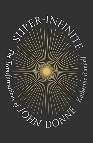cover image Super-Infinite: The Transformations of John Donne