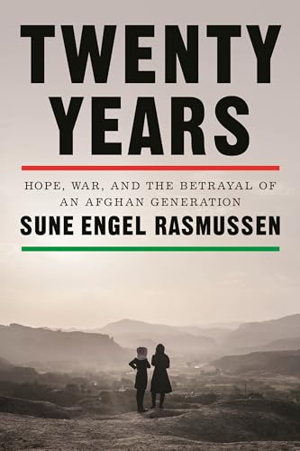 cover image Twenty Years: Hope, War, and the Betrayal of an Afghan Generation