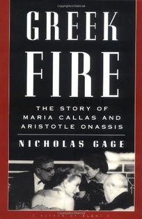 Greek Fire: The Story of Maria Callas and Aristotle Onassis