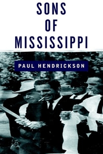 SONS OF MISSISSIPPI: A Story of Race and Its Legacy