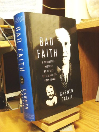 cover image Bad Faith: A Forgotten History of Family, Fatherland and Vichy France