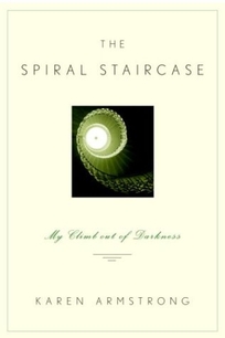 The Spiral Staircase: My Climb Out of Darkness