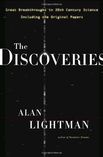 The Discoveries: The Great Breakthroughs in 20th Century Science