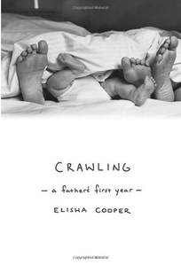 Crawling: A Father's First Year