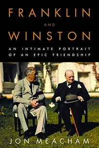 FRANKLIN AND WINSTON: An Intimate Portrait of an Epic Friendship