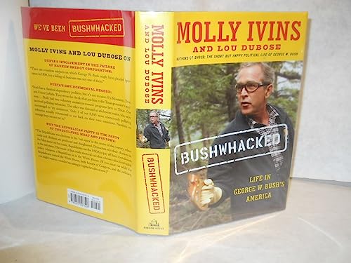 cover image BUSHWHACKED: Life in George W. Bush's America