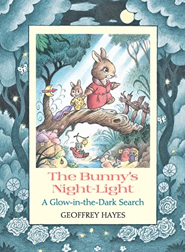 cover image The Bunny’s Night-Light: 
A Glow-in-the-Dark Search