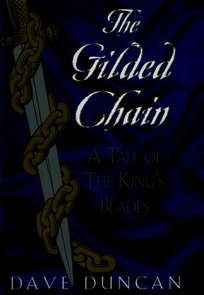 The Gilded Chain: A Tale of the King's Blades