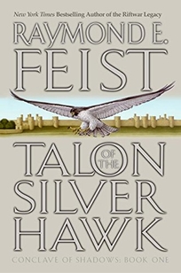 TALON OF THE SILVER HAWK: Conclave of Shadows Book One