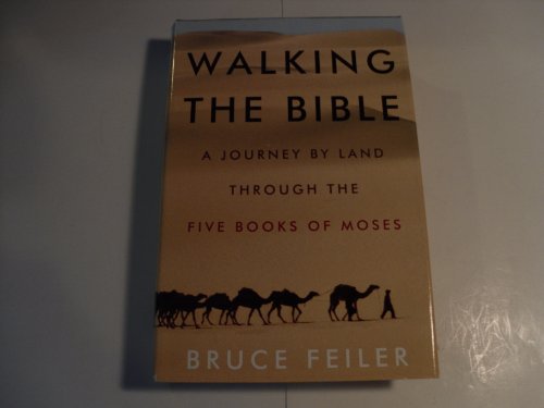 cover image Walking the Bible: A Journey by Land Through the Five Books of Moses