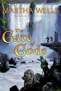 The Gate of Gods: Book Three of the Fall of Ile-Rien