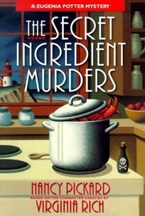 The Secret Ingredient Murders: A Eugenia Potter Mystery