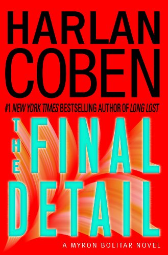 cover image The Final Detail: A Myron Bolitar Novel