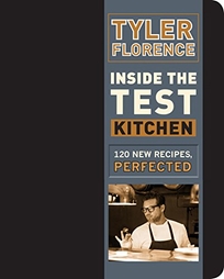 Inside the Test Kitchen: 120 New Recipes