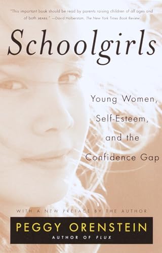 cover image Schoolgirls: Young Women, Self Esteem, and the Confidence Gap