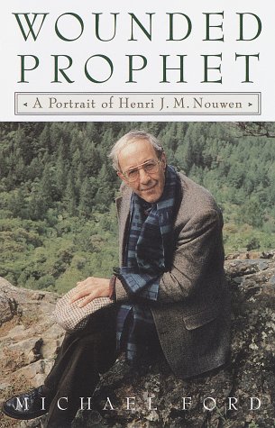 cover image The Wounded Prophet: A Portrait of Henri J.M. Nouwen