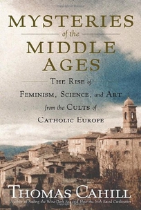 Mysteries of the Middle Ages: The Rise of Feminism