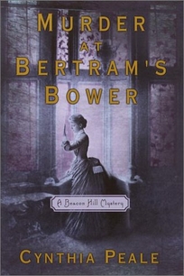 Murder at Bertram's Bower: A Beacon Hill Mystery