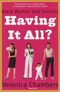 HAVING IT ALL? Black Women and Success